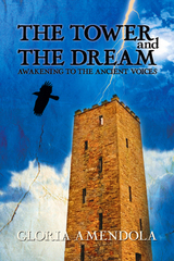The Tower and The Dream by Gloria Amendola